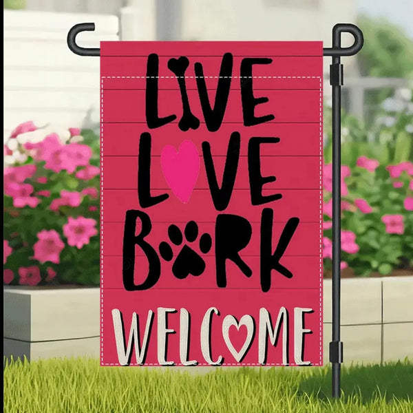 Live Love Bark Dog Garden Flag Welcome Double Sided Yard Decoration New